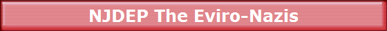 NJDEP The Eviro-Nazis